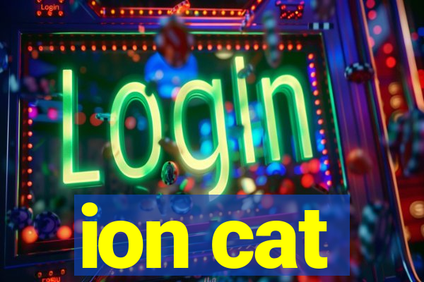 ion cat